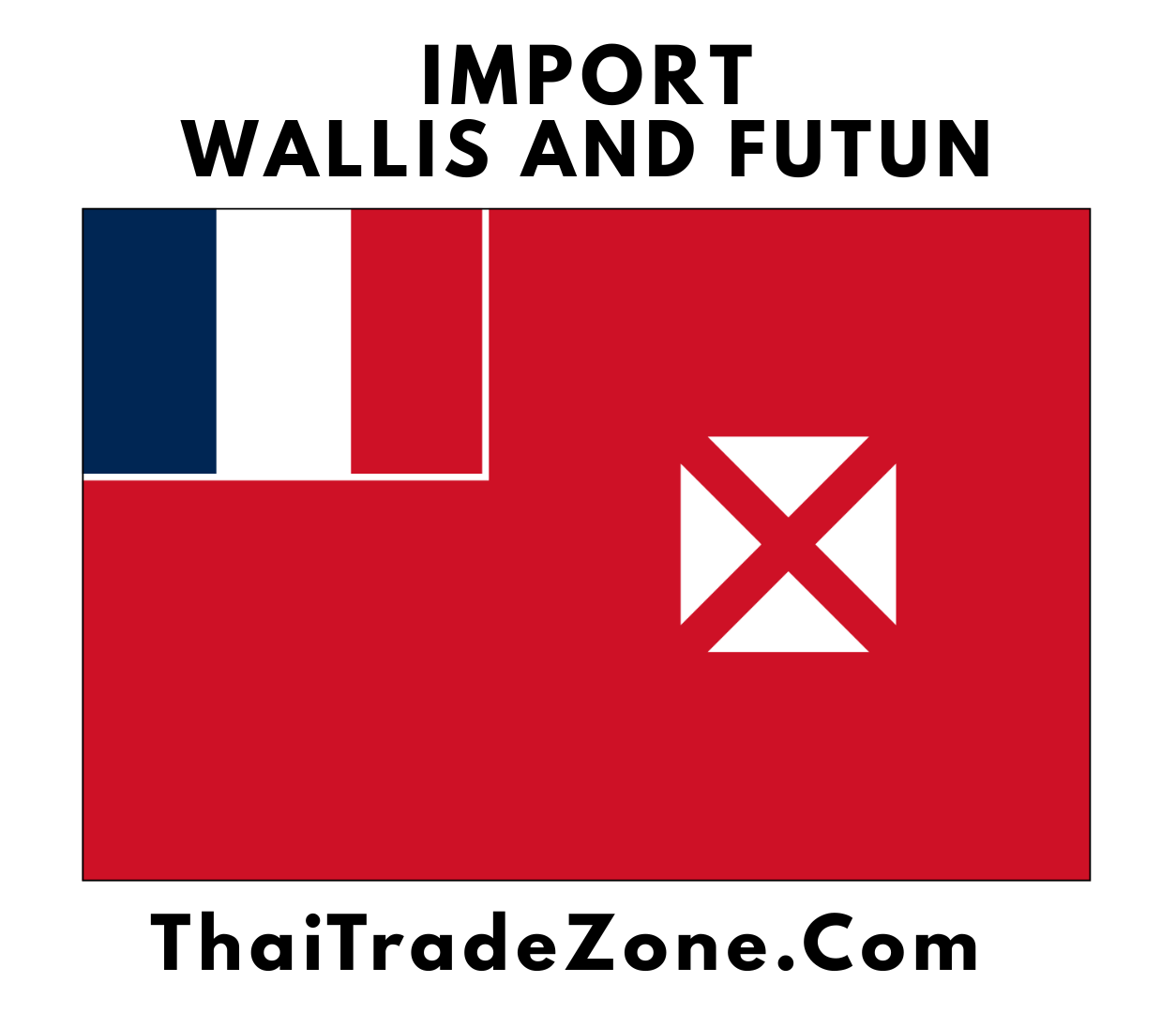 "Global import and trade solutions for Wallis and Futuna by ThaiTradeZone – offering food, consumer goods, auto parts, construction materials, and more."