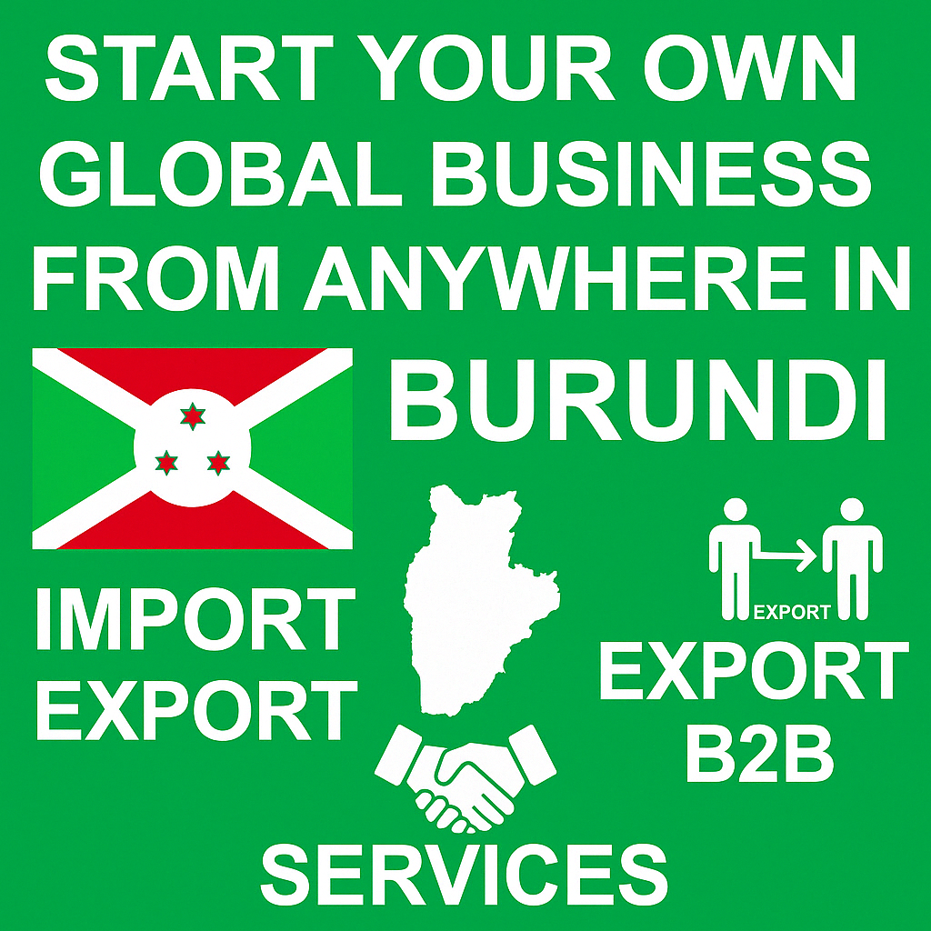 Start Global Business in Burundi – No Investment