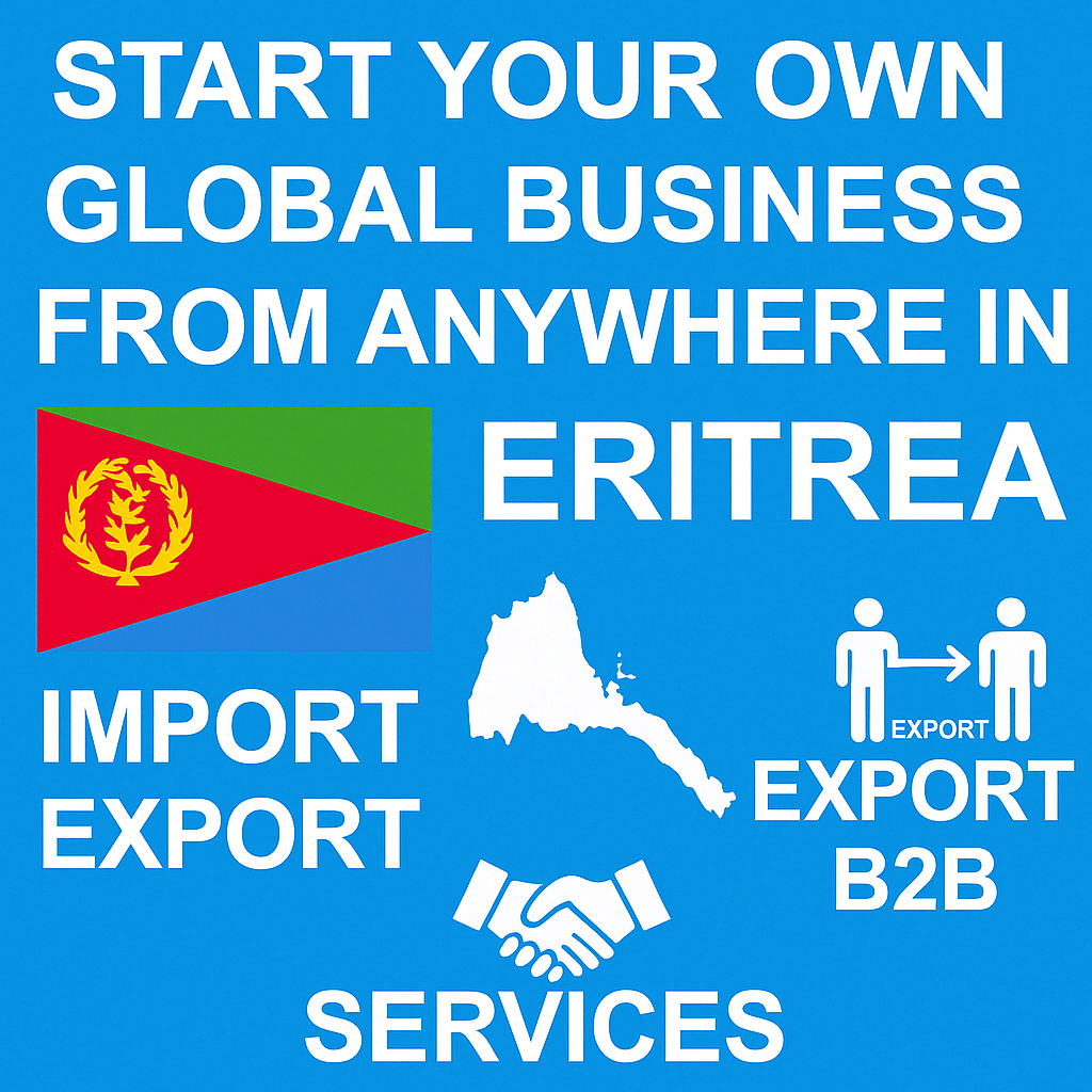 Start Global Business in Eritrea – No Investment | ThaiTradeZone