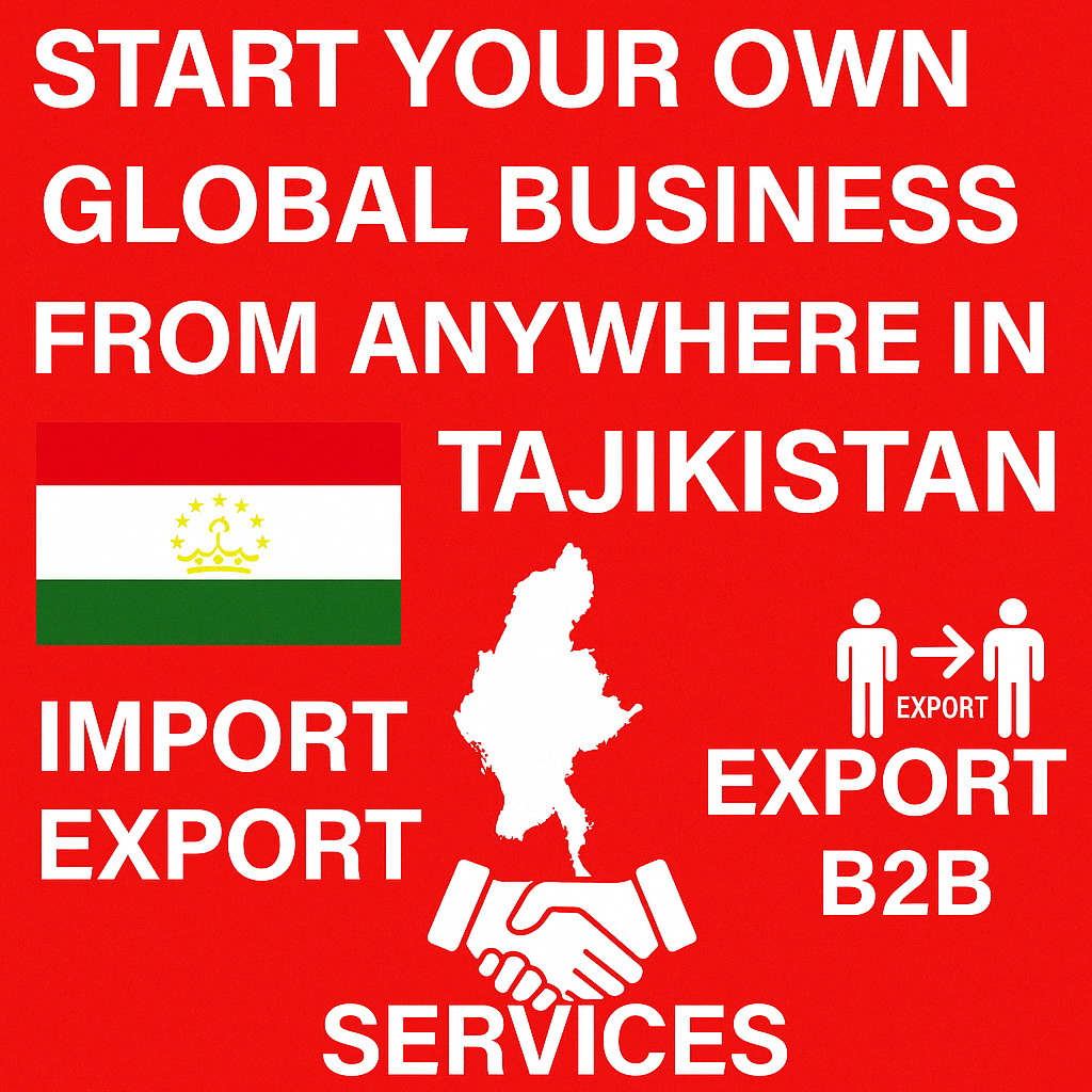 Start Global Business in Tajikistan - No Investment