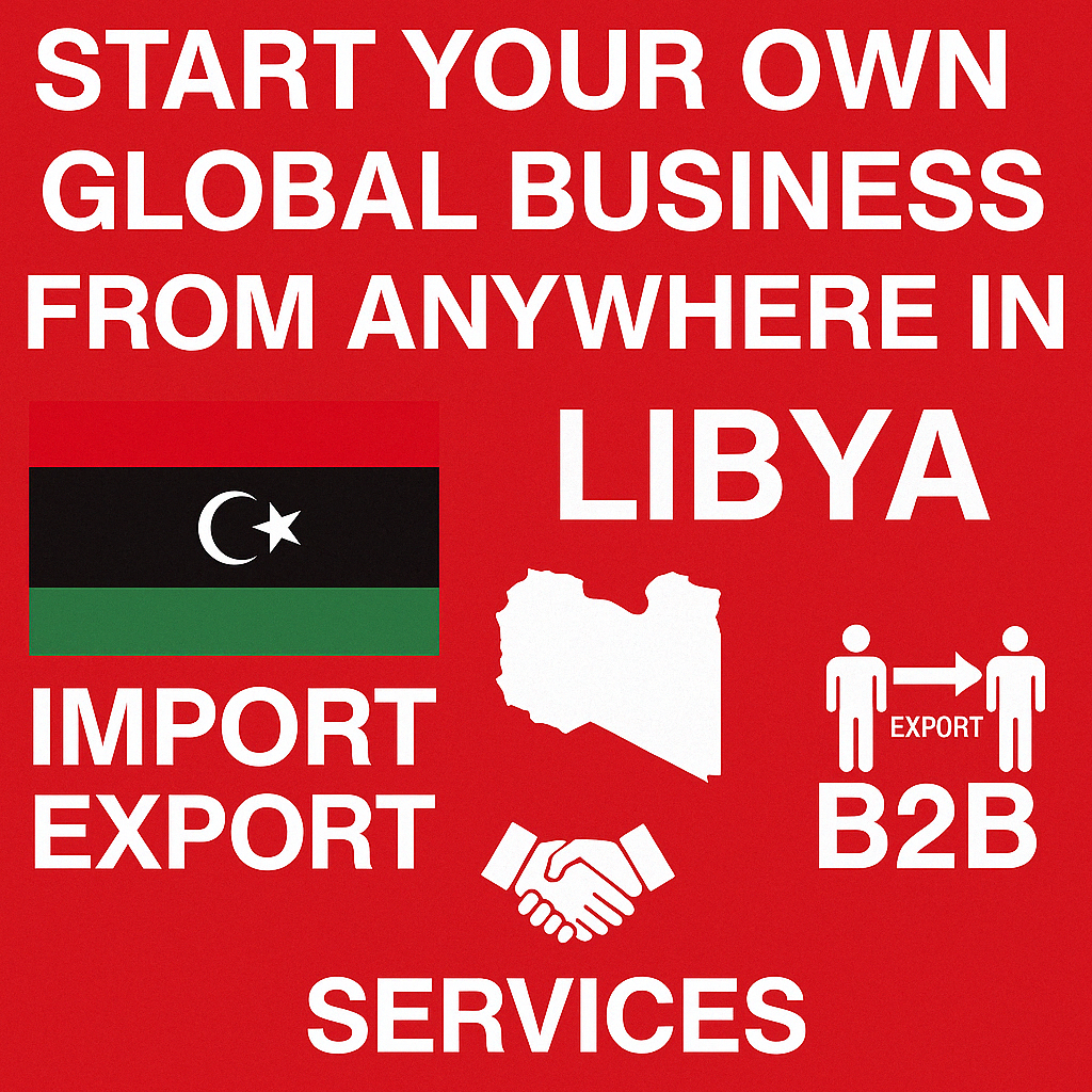 Start Global Business in Libya | No Investment - ThaiTradeZone