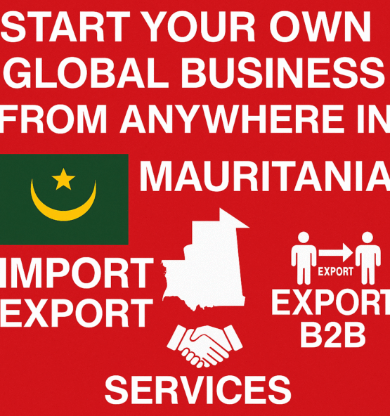 Start Global Business in Mauritania – No Investment