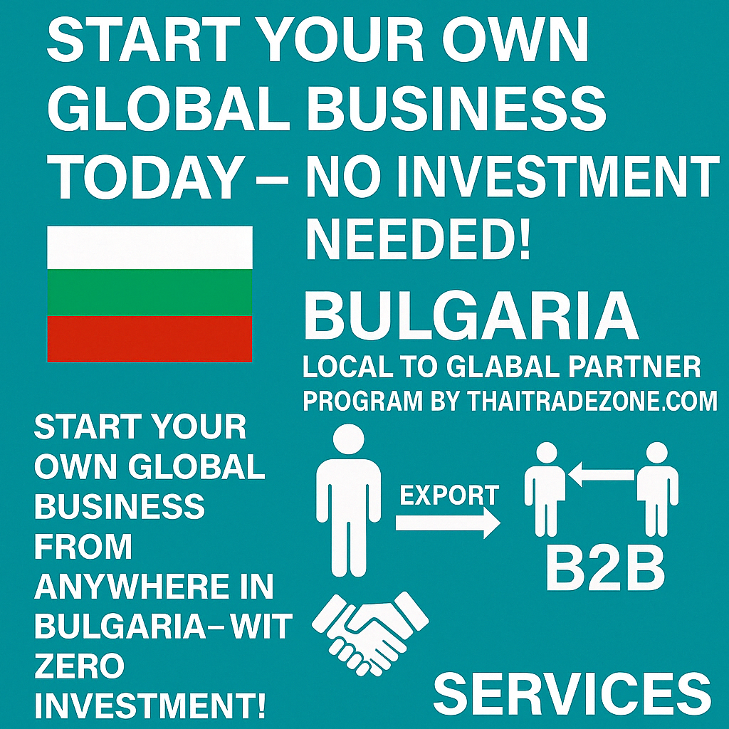 Start Global Business in Bulgaria – ThaiTradeZone