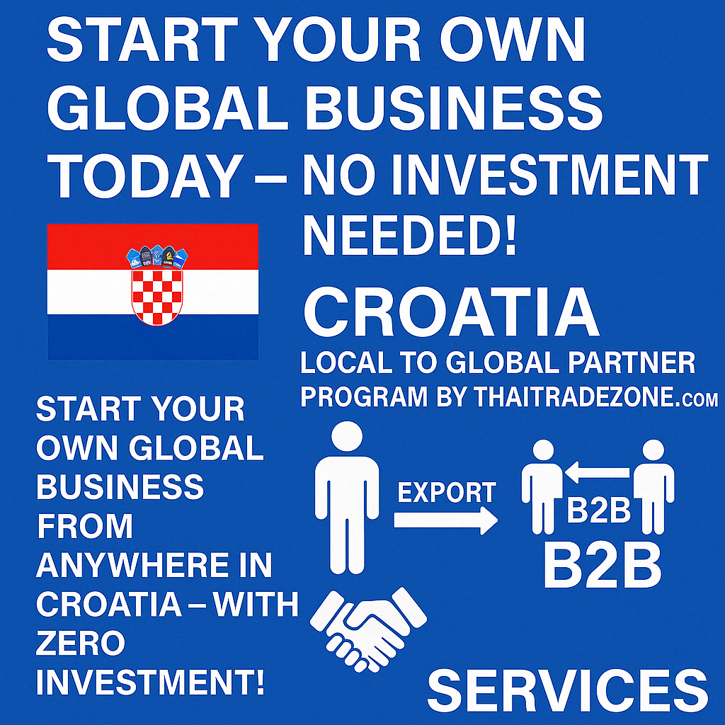 ✅ "Start Your Global Business in Croatia | ThaiTradeZone"