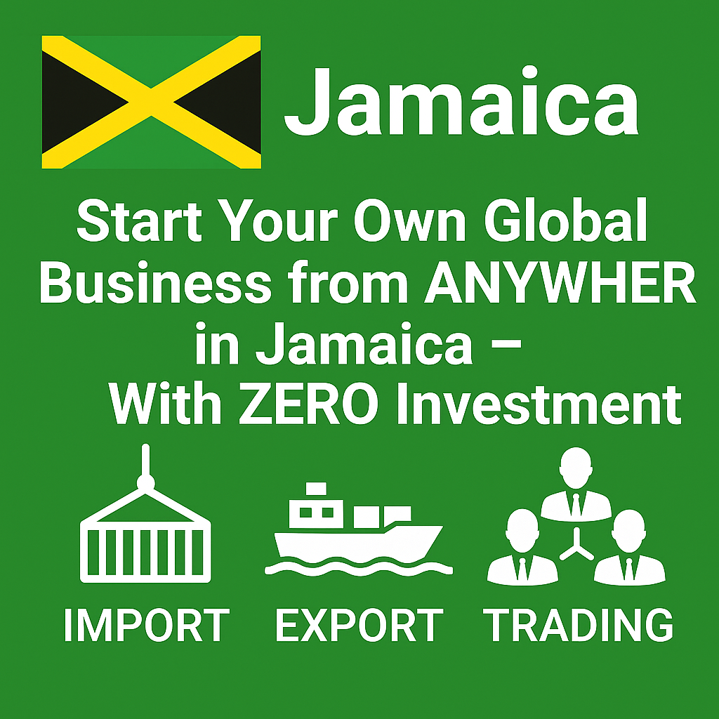 Start Global Business in Jamaica – No Investment!
