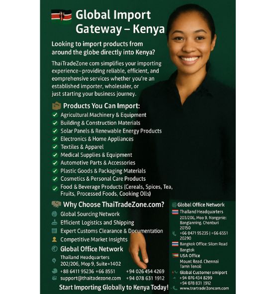 “Global trade and import logistics services to Kenya with ThaiTradeZone”