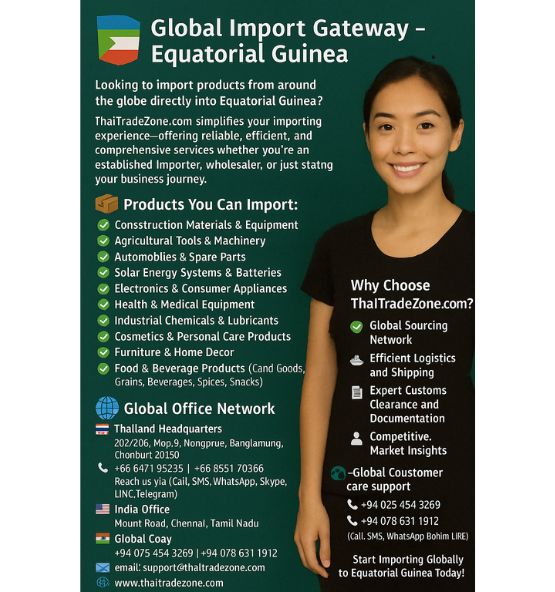“Global import services to Equatorial Guinea – ThaiTradeZone logistics and sourcing network”