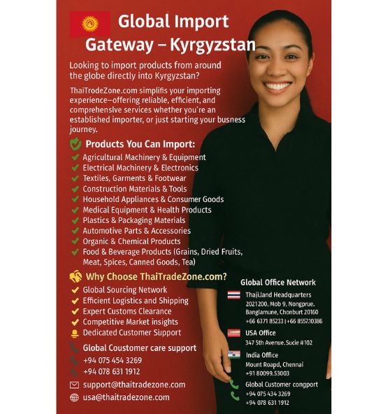 “Global import and sourcing services for Kyrgyzstan by ThaiTradeZone”