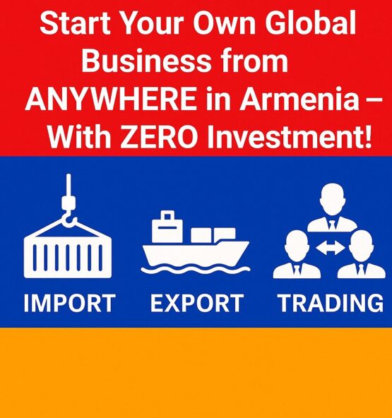 Start Your Global Business in Armenia – No Investment Needed | ThaiTradeZone.com