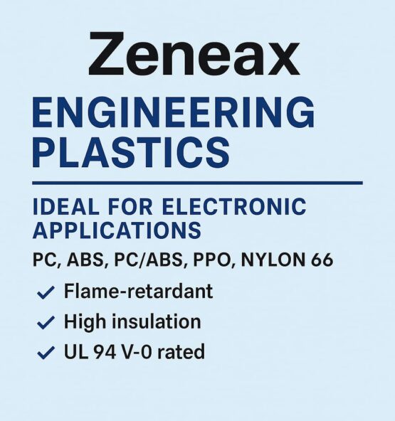 Zeneax High Mechanical Strength Plastics