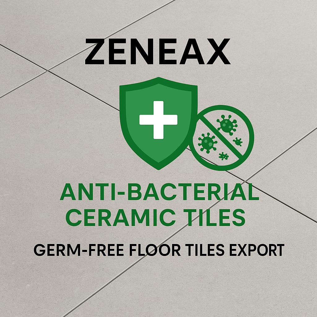 Zeneax Anti-Bacterial Ceramic Tiles